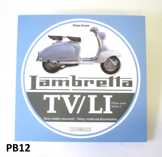 Libro sulla storia della produzione della Lambretta LI S1 + TV1. Serie di Vittorio Tessera