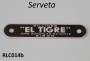 Scritta 'El Tigre' per sella Serveta