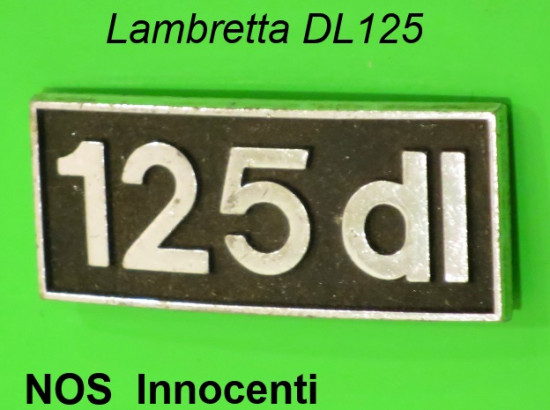 Original NOS Innocenti 'DL125' legshield badge