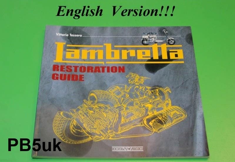 Lambretta restoration guide (English version) by Vittorio Tessera